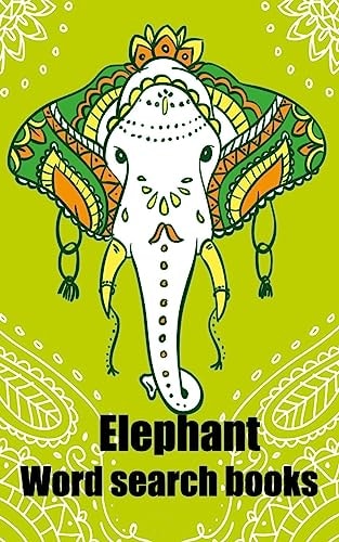 Elephant -Word Search Books Riddles for Kids and Adults/ Riddles and Brainteasers: Have Answers Key (Solution) for Each Every Puzzle, Word Search Books for Adults, Word Find Puzzles, Size 5 X 8 Inches