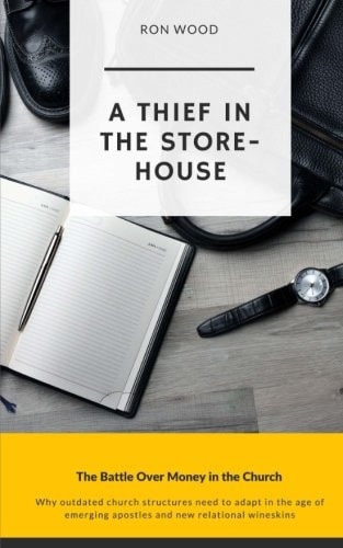 A Thief in the Storehouse The Battle Over Money in the Church