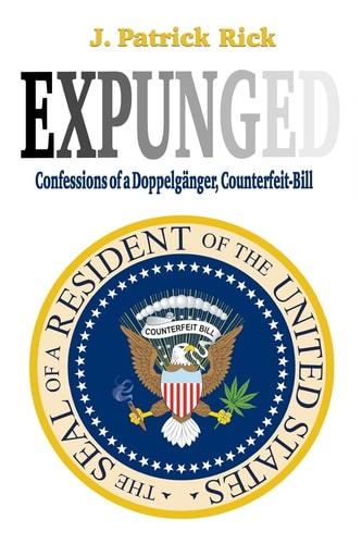 Expunged Confessions of a Doppelgänger, Counterfeit-Bill