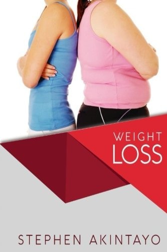 Weight Loss A Simplified Guide to Lose Weight and Keep It Off