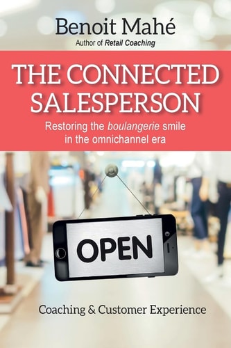 The Connected Salesperson Restoring the Boulangerie Smile in the Omnichannel Era