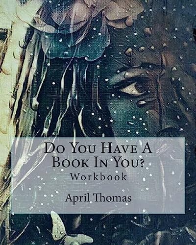 Do You Have A Book In You? Workbook