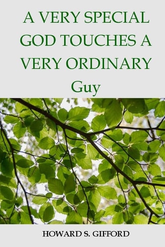 A Very Special God Touches a Very Ordinary Guy
