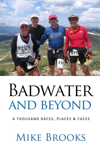 Badwater and Beyond A Thousand Races, Places and Faces