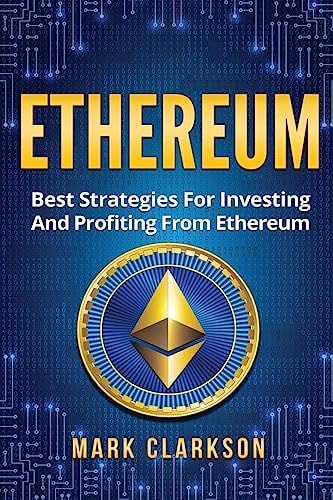 Ethereum Best Strategies For Investing And Profiting From Ethereum