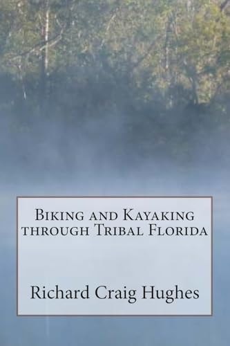 Biking and Kayaking Through Tribal Florida