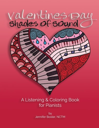 Valentines Day Shades of Sound A Listening and Coloring Book for Pianists