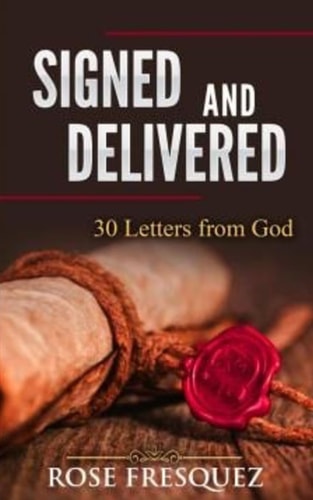 Signed and Delivered 30 Love Letters From God