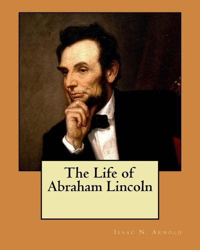 The Life of Abraham Lincoln