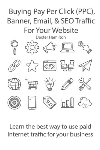 Buying Pay Per Click (PPC), Banner, Email, and SEO Traffic for Your Website Learn the Best Way to Use Paid Internet Traffic for Your Business