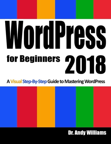 WordPress for Beginners 2018 Subtitle What's This? a Visual Step-By-Step Guide to Mastering Wordpress