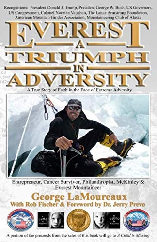 Everest--A Triumph in Adversity A True Story of Faith in the Face of Extreme Adversity