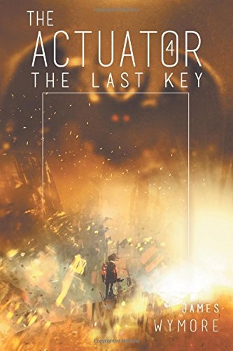 The Actuator 4 The Last Key
