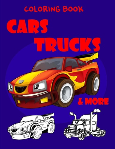 Coloring Book Cars Trucks and More