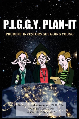 P. I. G. G. Y. Plan-It Prudent Investors Get Going Young