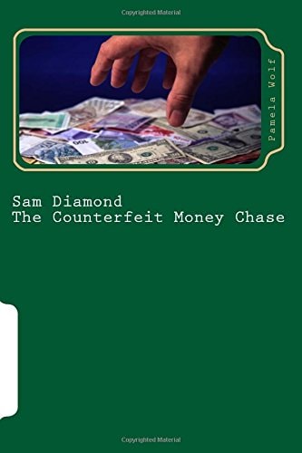 Sam Diamond The Counterfeit Money Chase