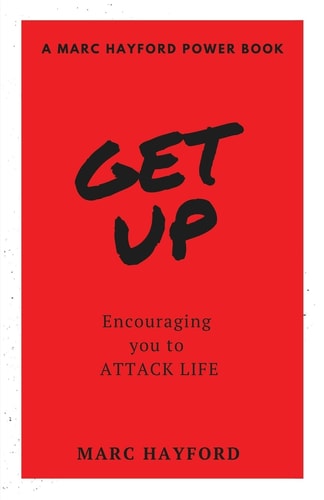 Get Up Encouraging You to Attack Life