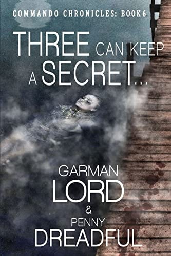 Three Can Keep A Secret ... If Two Of Them Are Dead