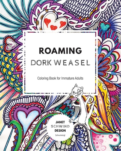 Roaming Dork Weasel Coloring Book for Immature Adults