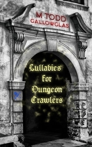 Lullabies For Dungeon Crawlers