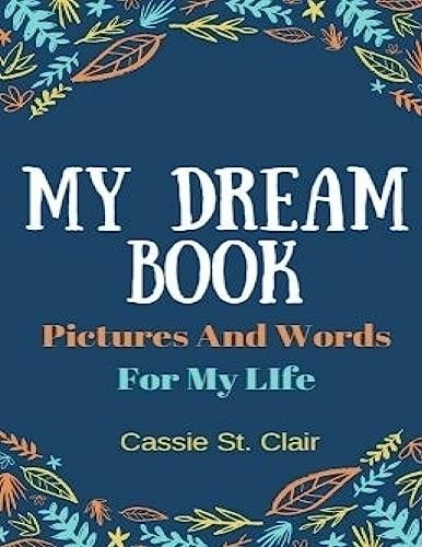 My Dream Book Pictures And Words For My Life