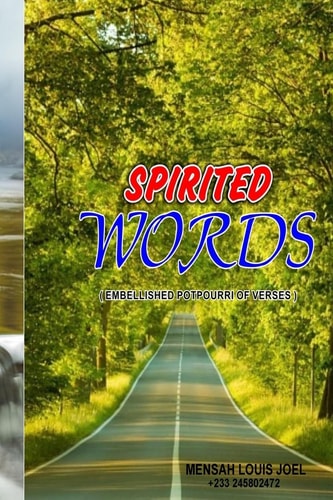 Spirited Words( Embellished Potpourri of Verses)