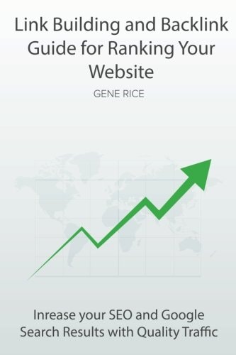 Link Building and Backlink Guide for Ranking Your Website Inrease Your SEO and Google Search Results with Quality Traffic