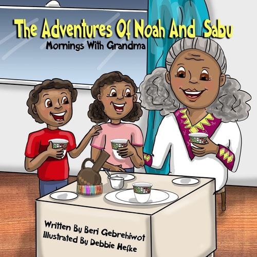 The Adventures of Noah and Sabu Mornings with Grandma