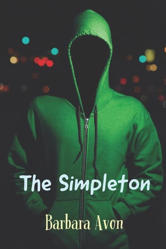 The Simpleton A Horror Novel By the Author of "The Gift"