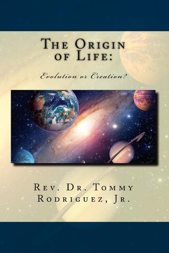 The Origin of Life: Evolution Or Creation?