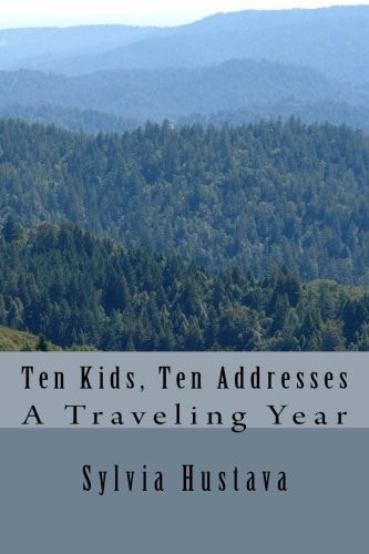 Ten Kids, Ten Addresses My Year's Travel