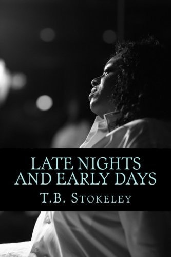 Late Nights and Early Days My Personal Truth Told in a Poetic Form
