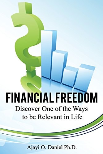 Financial Freedom Discover One of the Ways to Be Relevant in Life