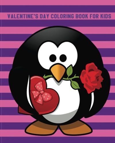 Valentine's Day Coloring Book For Kids A Kids Coloring Book With Fun, Easy, And Relaxing (Perfect Gift For Boys, Girls And Beginners) (Volume 2)