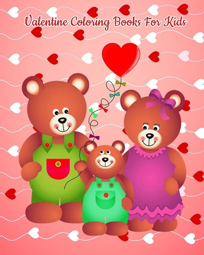Valentine Coloring Book For Kids Each Coloring Pictures Contain 25 Positive Things To Say To Kids!