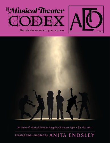 The Musical Theater Codex Alto Vol.1: An Index Of Songs By Character Type