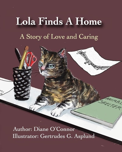 Lola Finds a Home A Story of Love and Caring