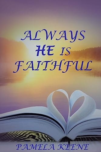 Always He Is Faithful