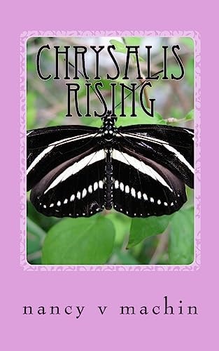 Chrysalis Rising Two Epic Poems