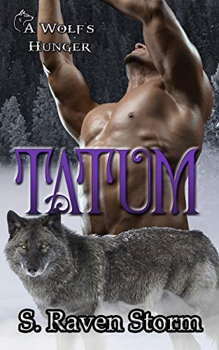 Tatum: a Wolf's Hunger Alpha Shifter Romance