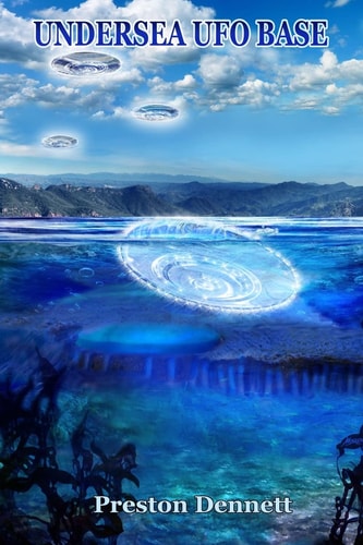 Undersea UFO Base An In-Depth Investigation of USOs in the Santa Catalina Channel