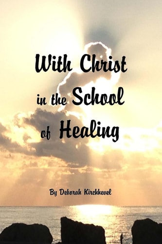 With Christ in the School of Healing Healing Is the Children's Bread