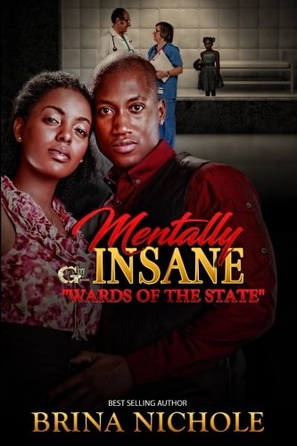 Mentally Insane Wards of the State