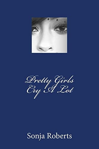 Pretty Girls Cry a Lot