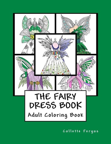 The Fairy Dress Book Adult Coloring Book