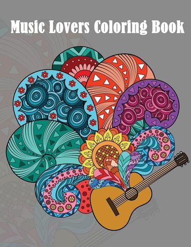 Music Lovers Coloring Book - Mosaic Music Featuring 40 Stress Relieving Designs of Musical Instruments