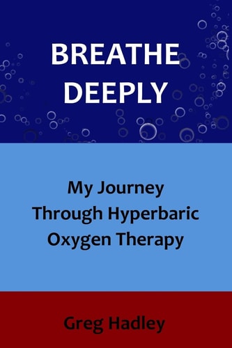 Breathe Deeply My Journey Through Hyperbaric Oxygen Therapy