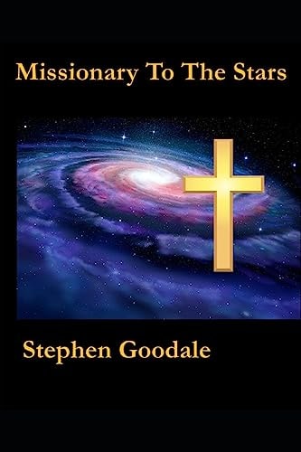 Missionary To The Stars The Brethren Saga