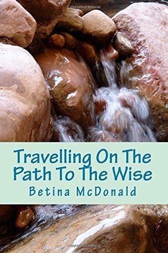 Travelling On The Path To The Wise Your Journey. Your Path. Your Way.