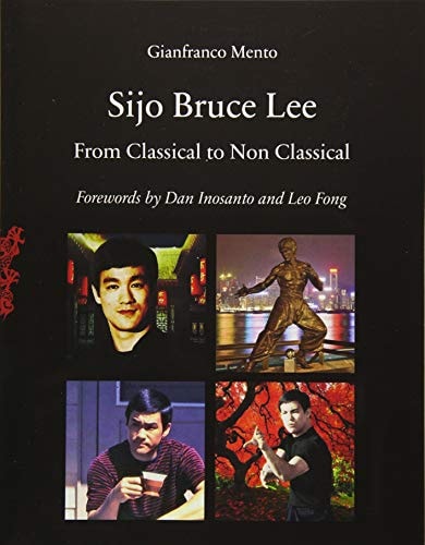 Sijo Bruce Lee From Classical to Non Classical